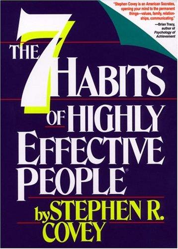 The 7 Habits of Highly Effective People by Stephen R. Covey — book cover